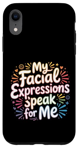 My Facial Expressions Speak For Me �\��L���Ȋ� - �X�}�z�P�[�X iPhone XR �p