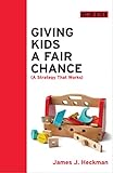 Giving Kids a Fair Chance (Boston Review Books)
