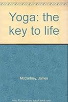 Yoga: the key to life 0090897803 Book Cover