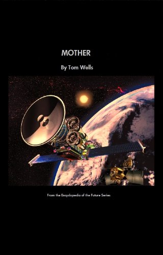 Mother (Encyclopedia of the Future Book 2)