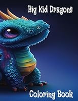 Big Kid Dragons B0CHLC1K68 Book Cover