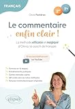  Le commentaire enfin clair ! Français 2de, 1re: La méthode efficace et magique d\'Olivia, ta coach de français