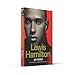 Lewis Hamilton: My Story.