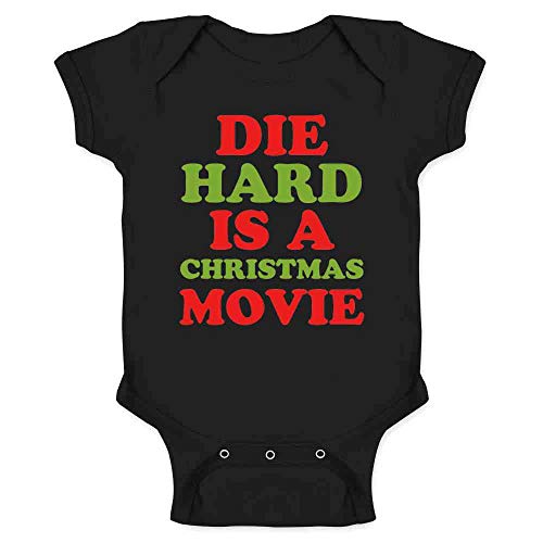 Image of Pop Threads Die Hard Is A Christmas Movie Funny Text Infant Baby Boy Girl Bodysuit