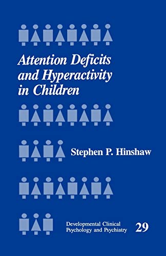 Attention Deficits and Hyperactivity in Children (Developmental Clinical Psychology and Psychiatry)