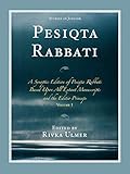 Pesiqta Rabbati: A Synoptic Edition of Pesiqta Rabbati Based Upon All Extant Manuscripts and the Editio Princeps (Studies in Judaism)