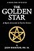 The Golden Star: A Mystic Crescendo in Twelve Visions