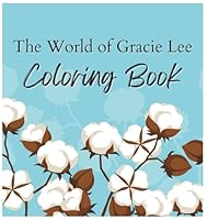 The World of Gracie Lee Coloring Book 1951418166 Book Cover