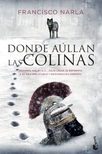 Donde aúllan las colinas (Novela histórica)