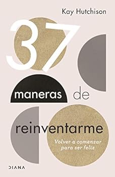 Paperback 37 maneras de reinventarme [Paperback] Hutchison, Kay [Spanish] Book