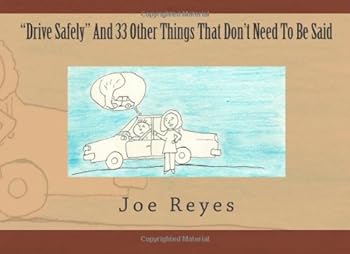 Paperback "Drive Safely" And 33 Other Things That Don't Need To Be Said Book