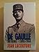De Gaulle: The Rebel, 1890-1944 v. 1