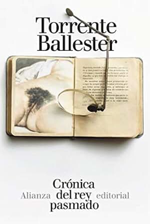 Crónica del rey pasmado (El libro de bolsillo - Bibliotecas de autor - Biblioteca Torrente Ballester)