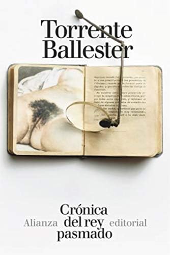 Crónica del rey pasmado (El libro de bolsillo - Bibliotecas de autor - Biblioteca Torrente Ballester)