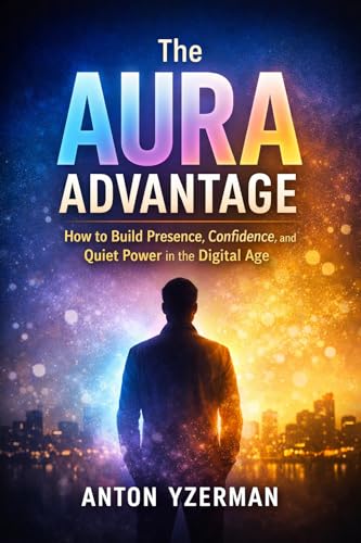 The Aura Advantage (English Edition)