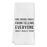 Cilrii Drinkers Gifts Kitchen Towels, Gifts for Alcohol Lovers Dish Tea Towels for Kitchen Decor, One Drink Away from Telling Everyone What I Really Think Decorative Hand Towel, 16x24 Inch