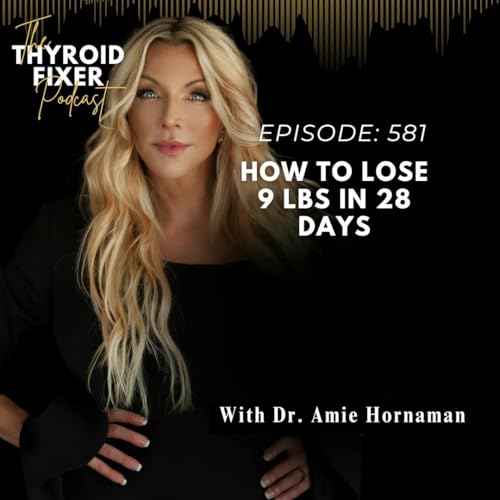 581. How to Lose 9 lbs in 28 Days