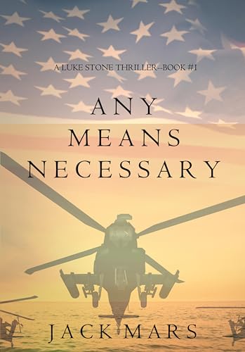  Any Means Necessary (A Luke Stone Thriller Book 1) (English Edition)
