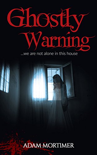 Amazon.com: Ghostly Warning,About Ghosts That Live In The House,Ghosts
