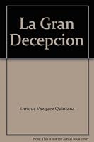 La Gran Decepcion B004G4JY3A Book Cover