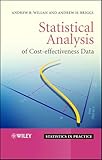 Statistical Analysis of Cost-Effectiveness Data (Statistics in Practice)