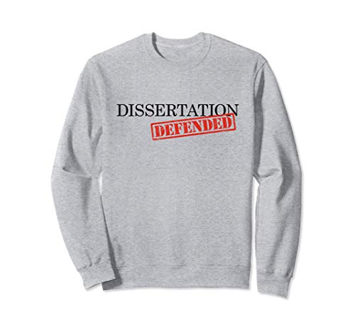 PhD Dissertation Defense graphic Doctoral Graduation Gift Sudadera