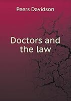 Doctors and the law 5519276919 Book Cover