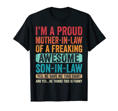 I'm A Proud Mother In Law Of A Freaking Son In Law Funny Tee Camiseta