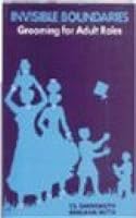 Invisible boundaries, grooming for adult roles: A descriptive study of socialization in a poor rural and urban slum setting in Gujarat 818511949X Book Cover