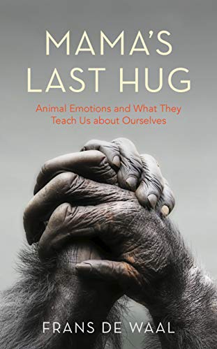 Mama's Last Hug: Animal Emotions and What They ... 1783784105 Book Cover