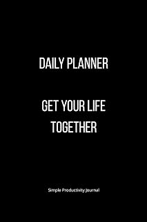 Daily Planner 2026: Simple Productivity Journal for Focus & Organization: Minimalist To-Do List Notebook with Schedule & Habit Tracking