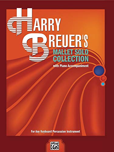 Harry Breuer's Mallet Solo Collection: For Any Keyboard Percussion Instrument