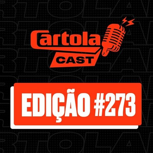 Cartolacast #273 - Com apenas sete jogos v&aacute;lidos, rodada #4 &eacute; desafiadora para os cartoleiros