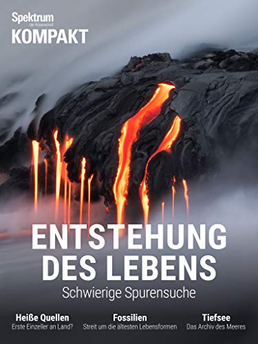 Spektrum Kompakt - Entstehung des Lebens: Schwierige Spurensuche