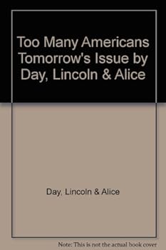Hardcover Too Many Americans Tomorrow's Issue Book