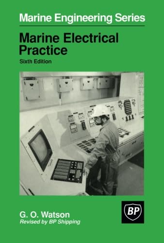 Marine Electrical Practice: Marine Engineering Series Paperback – 20 Sept. 2014