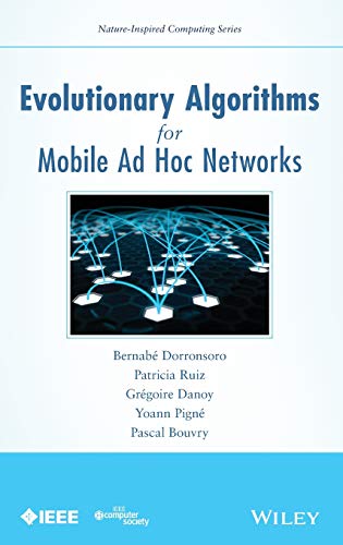 Evolutionary Algorithms for Mobile Ad Hoc Networks (Nature-Inspired Computing Series) view 2