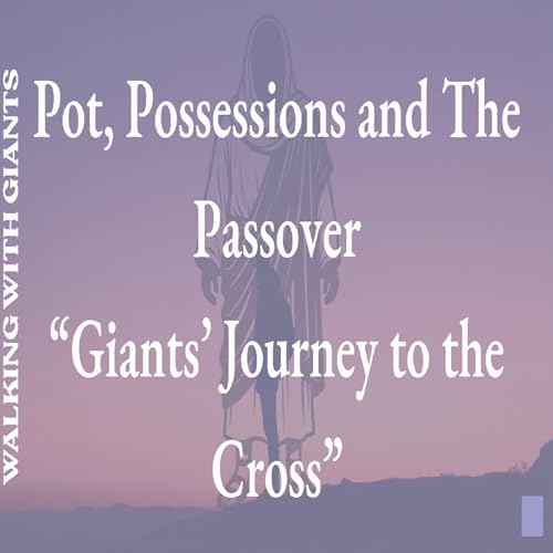 Pot, Possessions and The Passover - Pastor Harvey Carey