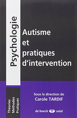 Télécharger Autisme et pratiques d'intervention PDF