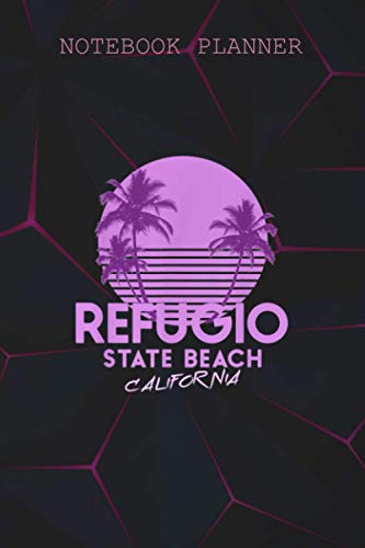 Notebook Planner Refugio State Beach California Retro Wave 80S: 6x9 inch, Meeting, College, Over 100 Pages, Simple, Book, To Do, Daily Journal