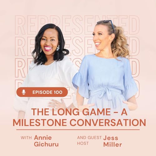100. The Long Game: A Milestone Conversation with Special Guest Host Jess Miller