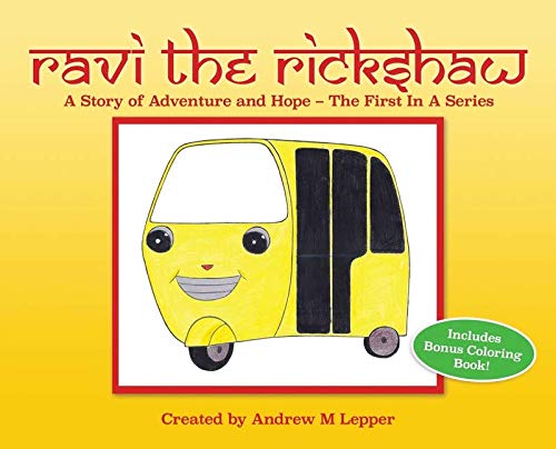 Ravi The Rickshaw: A Story of Adventure and Hope