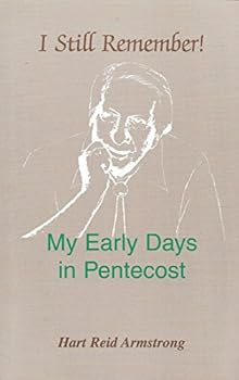 Unknown Binding I still remember!: My early days in Pentecost Book