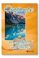 ORACIONES, ENCUENTRO CON DIOS. 607459063X Book Cover