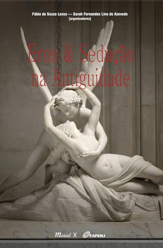 Eros & Sedução na Antiguidade