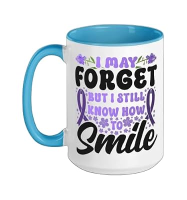 Alzheimer's Dementia Awareness Support I May Forget But I Ceramic Mug, Blue/White, 15oz