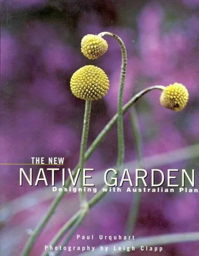 The New Native Garden Designing with Australian Plants