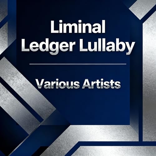 Play Liminal Ledger Lullaby by VARIOUS ARTISTS on Amazon Music