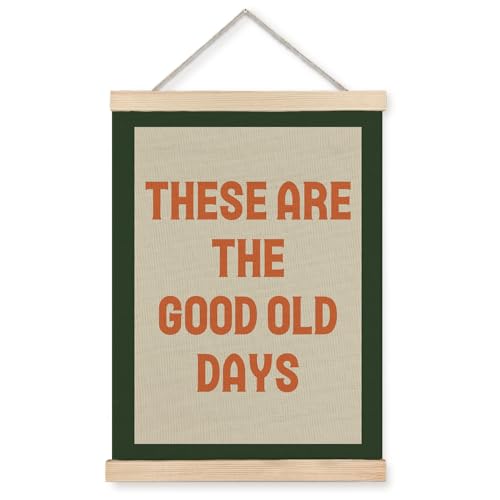 FITIE Decoración inspiradora de pared, con texto en inglés 'These Are the Good Old Days', con citas positivas, lienzo nostálgico retro de moda, marcos para colgar pósteres, 12 x 16 pulgadas, 057-CY-GQ