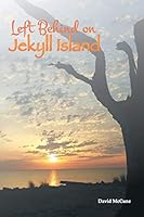 Left Behind on Jekyll Island 1504918347 Book Cover